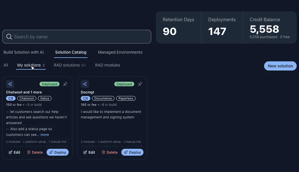 Le Solution Catalog filtré sur My solutions, avec deux compositions enregistrées — Chatwoot avec Gatus, et Documenso avec Paperless — chacune affichant sa demande d’origine, ses frais et son coût de build estimé, un badge Deployed et les actions Edit, Delete et Deploy
