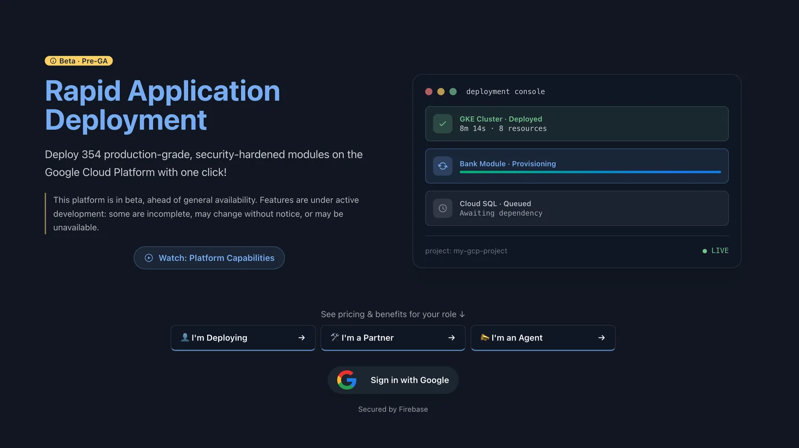 The RAD platform sign-in page: a Beta Pre-GA badge, the line Deploy 354 production-grade security-hardened modules on Google Cloud, a live deployment console showing a GKE cluster deployed and a module provisioning, and role-based entry points